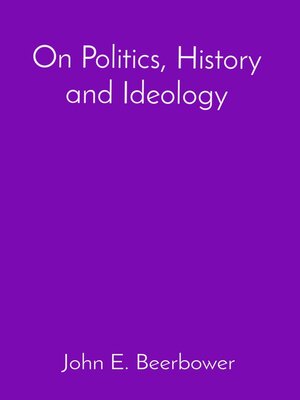 cover image of On Politics, History and Ideology